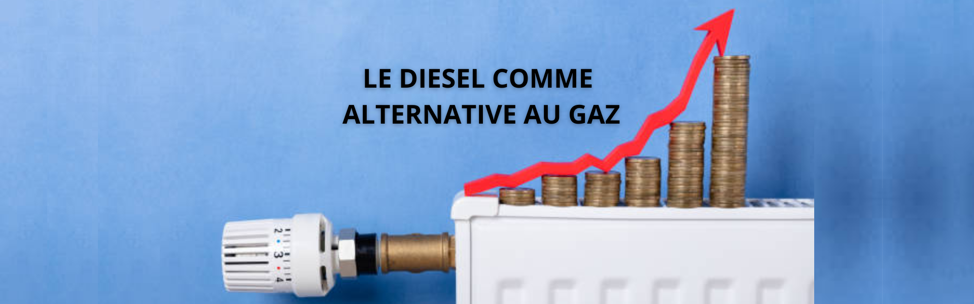 Le diesel comme alternative à la hausse des prix du gaz