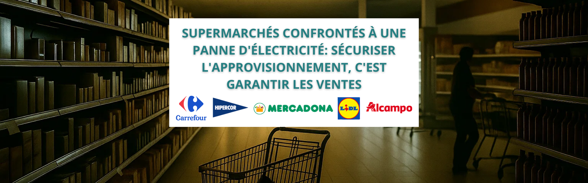 Les supermarchés après la panne d’électricité: sont-ils prêts pour la prochaine crise?