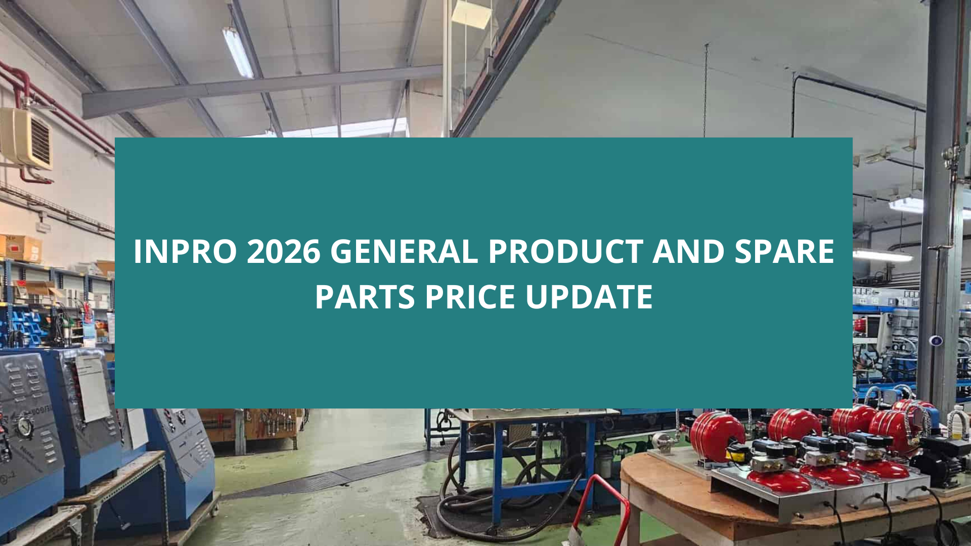 INPRO 2026 General Product and Spare Parts Price Update: Reliability, Service and Energy Solutions for Critical Infrastructure